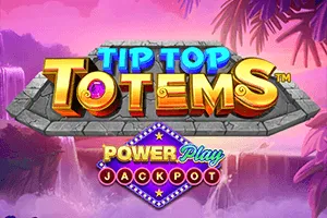 Playtech : Tip Top Totem PowerPlay Jackpot - MOTO128