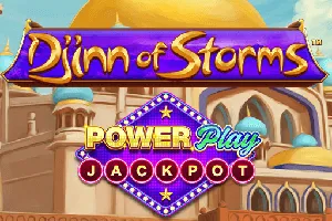 Playtech : Djinn of Storms PowerPlay Jackpot - MOTO128