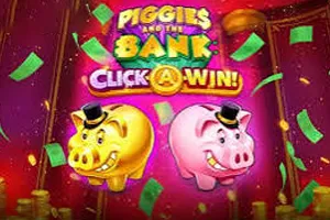 Playtech : Piggies and the Bank: Click-A-Win - MOTO128